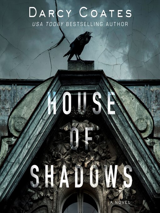 Title details for House of Shadows by Darcy Coates - Available